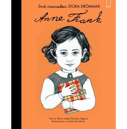 Anne Frank - Sm mnniskor stora drmmar 